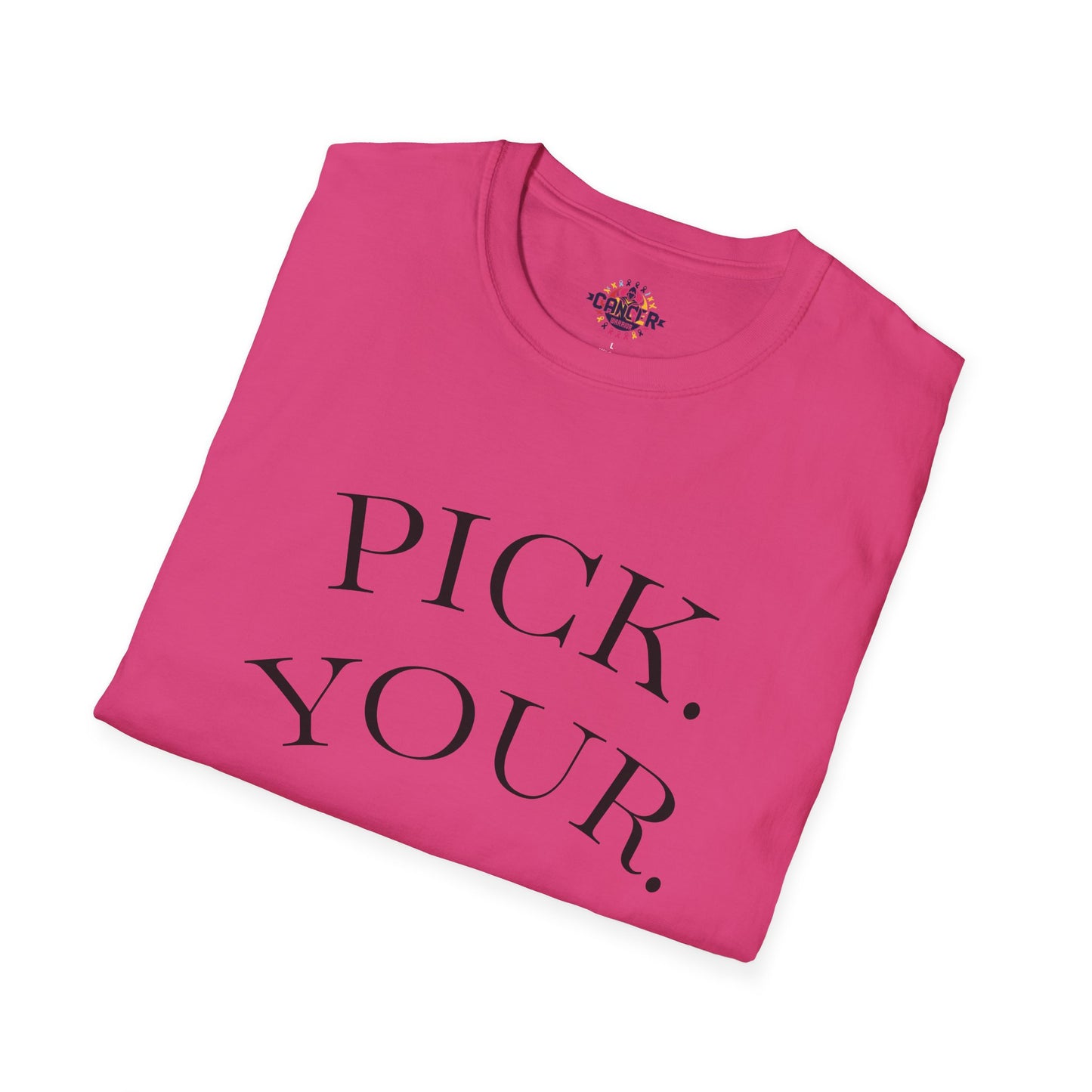 Pick Your Battles Cancer CountrySide Unisex Softstyle T-Shirt, Support Tee, Awareness Shirt, Gift Idea for Cancer Fighters, Inspirational Apparel