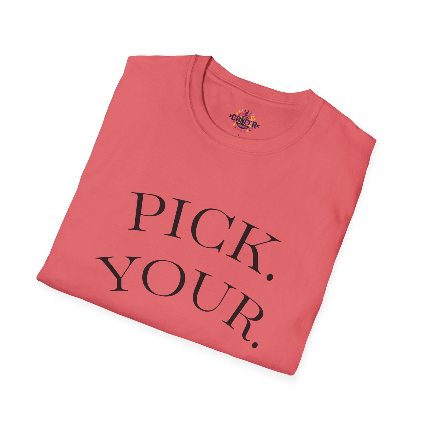 Pick Your Battles Cancer CountrySide Unisex Softstyle T-Shirt, Support Tee, Awareness Shirt, Gift Idea for Cancer Fighters, Inspirational Apparel
