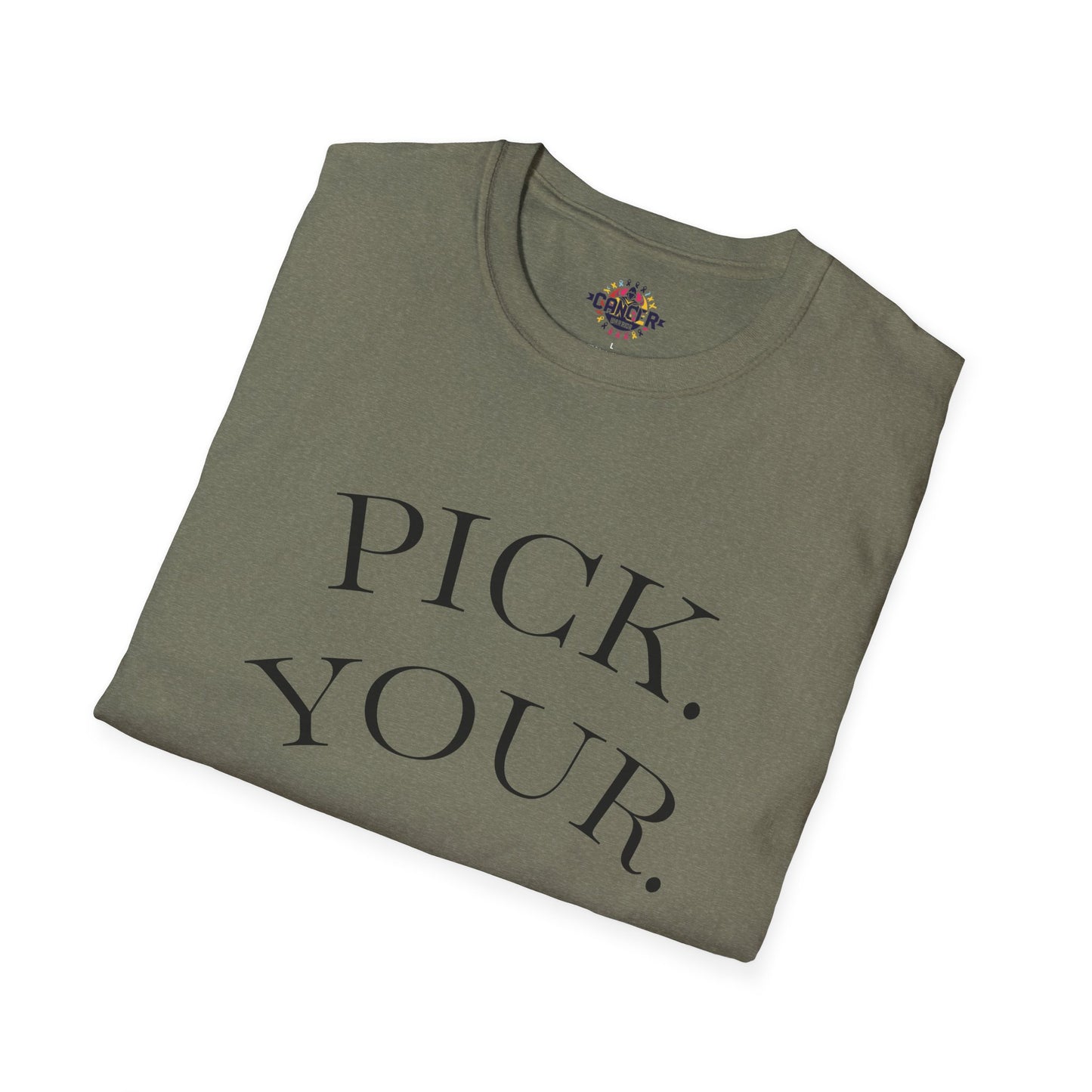 Pick Your Battles Cancer CountrySide Unisex Softstyle T-Shirt, Support Tee, Awareness Shirt, Gift Idea for Cancer Fighters, Inspirational Apparel