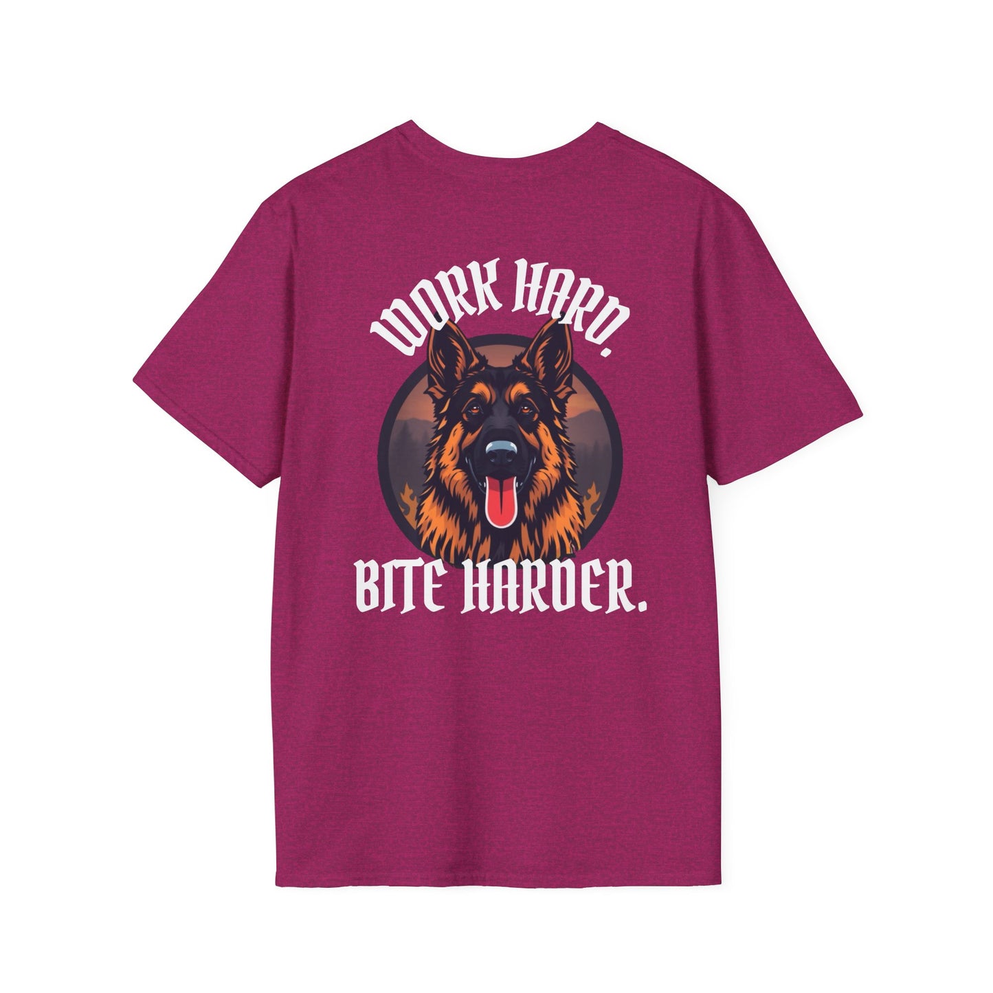 German Shepherd Work Hard. Bite Harder T-Shirt
