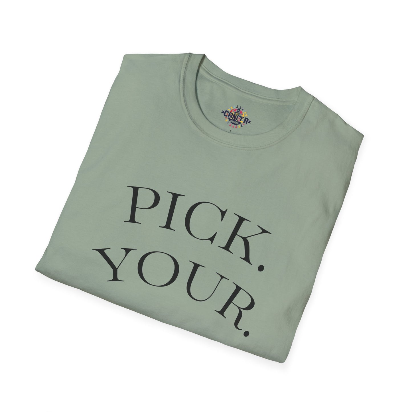 Pick Your Battles Cancer CountrySide Unisex Softstyle T-Shirt, Support Tee, Awareness Shirt, Gift Idea for Cancer Fighters, Inspirational Apparel