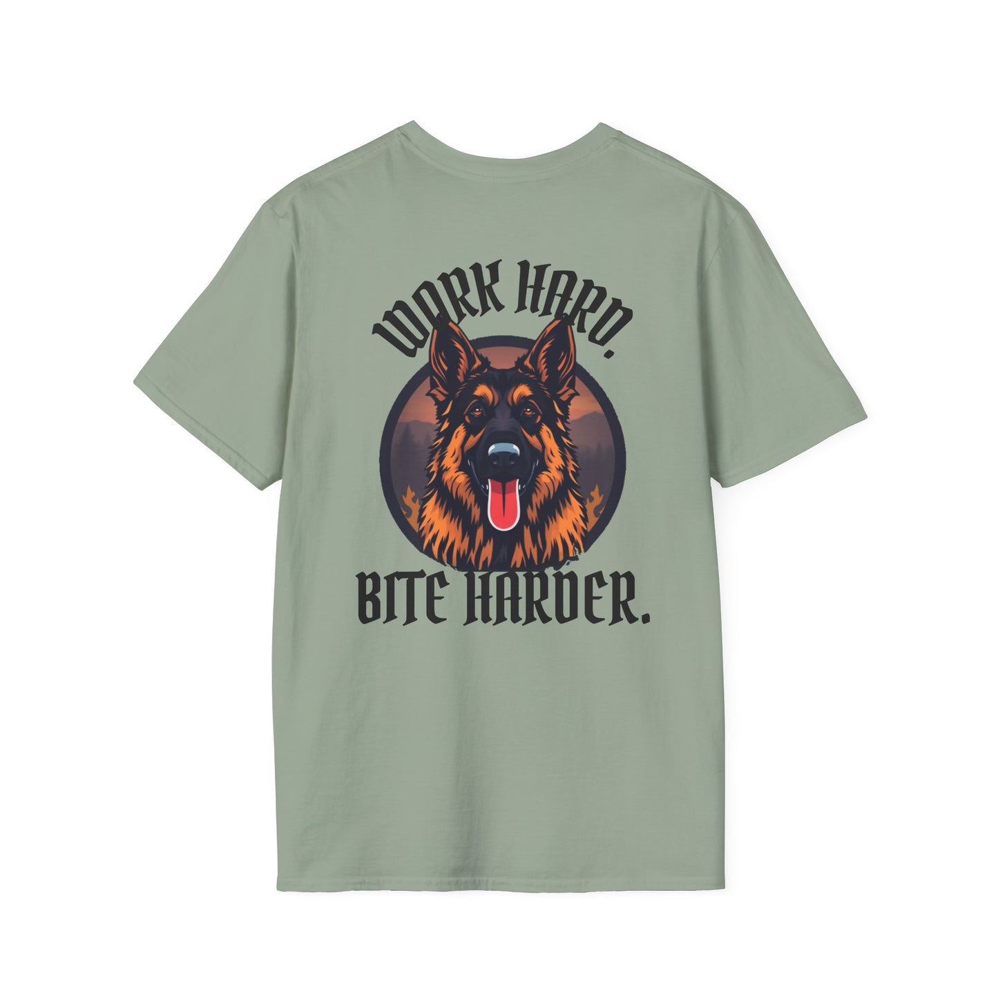 German Shepherd Work Hard. Bite Harder T-Shirt