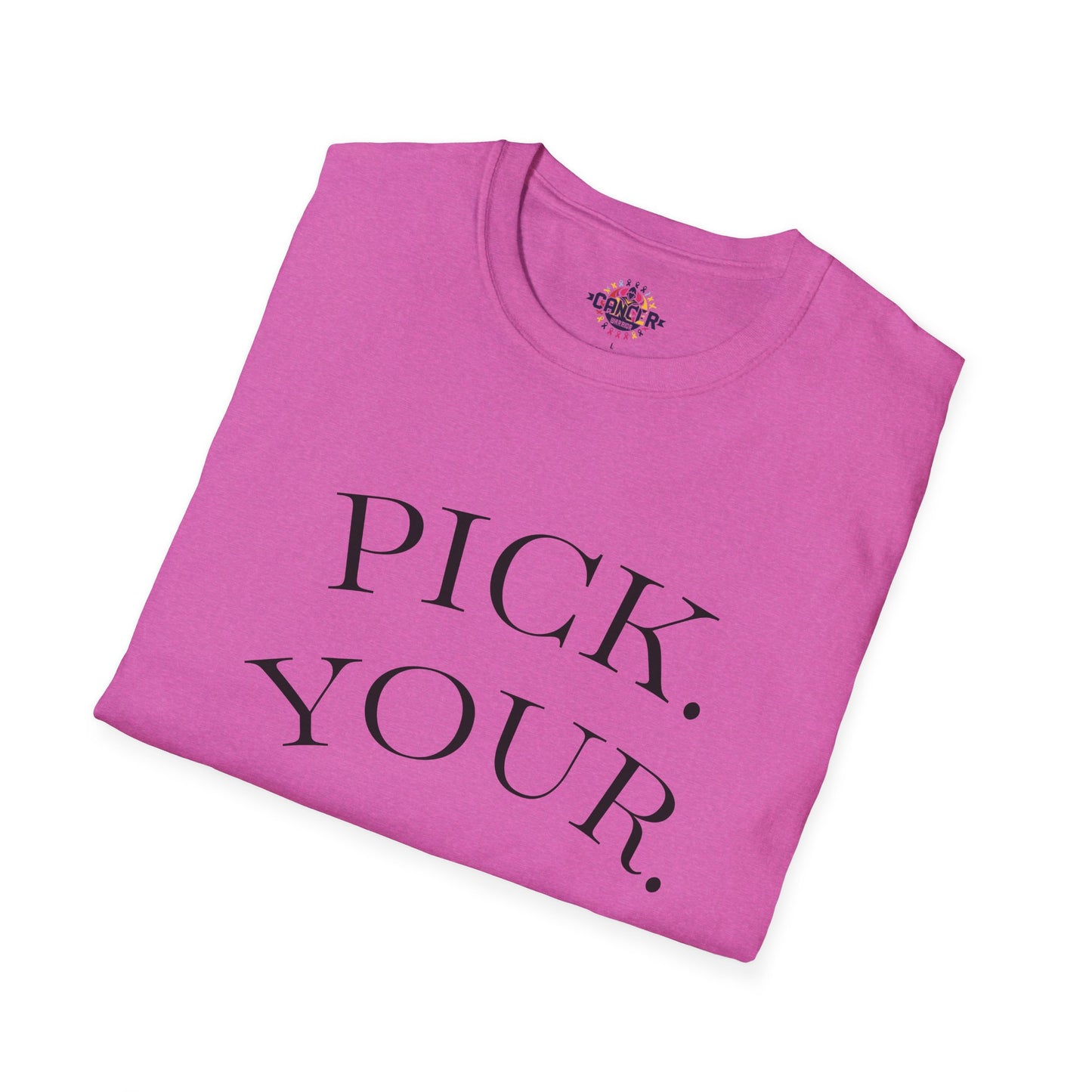 Pick Your Battles Cancer CountrySide Unisex Softstyle T-Shirt, Support Tee, Awareness Shirt, Gift Idea for Cancer Fighters, Inspirational Apparel