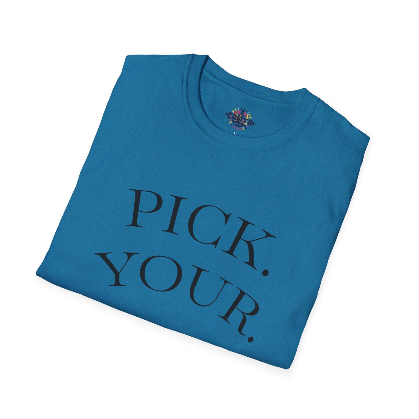 Pick Your Battles Cancer CountrySide Unisex Softstyle T-Shirt, Support Tee, Awareness Shirt, Gift Idea for Cancer Fighters, Inspirational Apparel