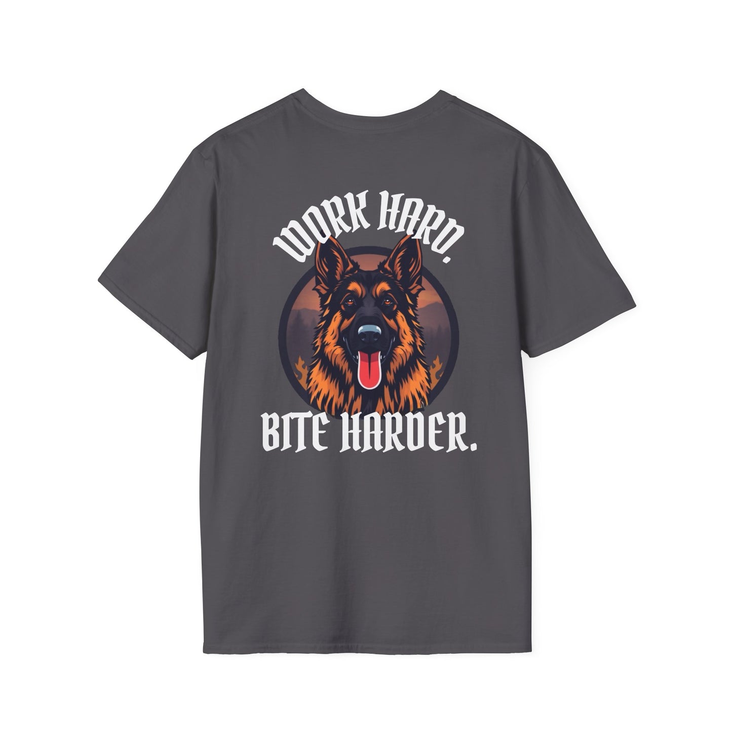 German Shepherd Work Hard. Bite Harder T-Shirt