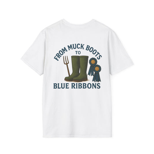 Muck boots to blue ribbons T-Shirt